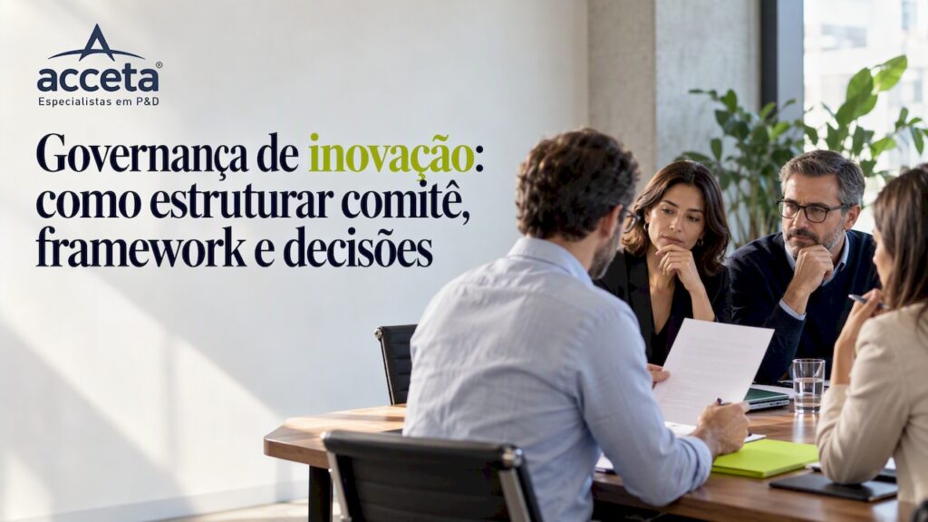 Comitê analisa decisão referente ao projeto de inovação